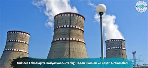 Nükleer Enerji ve Radyasyon Güvenliği Kursları