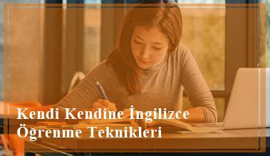 "Kendi Kendine Dil Öğrenme Teknikleri"